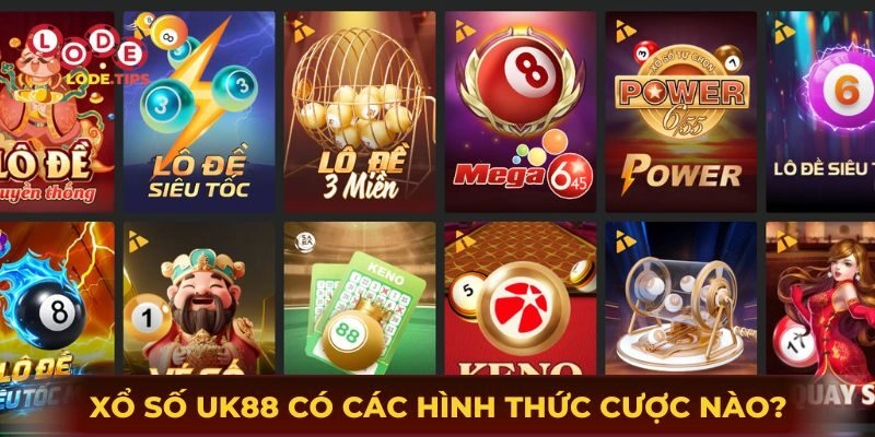 Xổ số UK88 có các hình thức cược thú vị nào?
